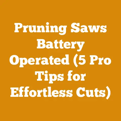 Pruning Saws Battery Operated (5 Pro Tips for Effortless Cuts)