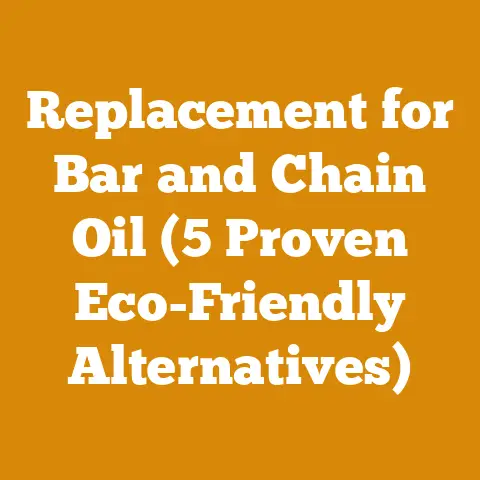 Replacement for Bar and Chain Oil (5 Proven Eco-Friendly Alternatives)
