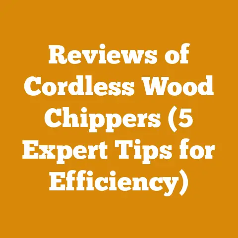 Reviews of Cordless Wood Chippers (5 Expert Tips for Efficiency)