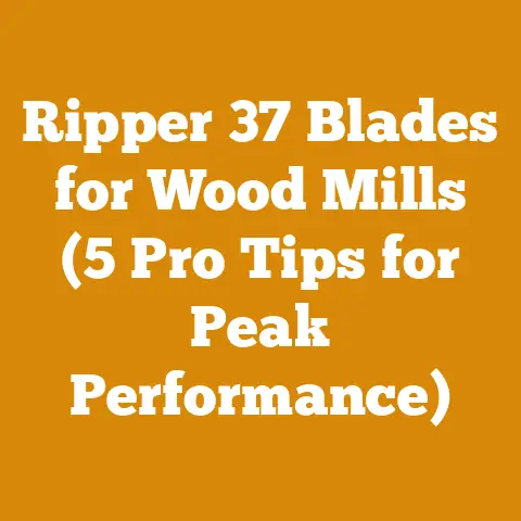 Ripper 37 Blades for Wood Mills (5 Pro Tips for Peak Performance)
