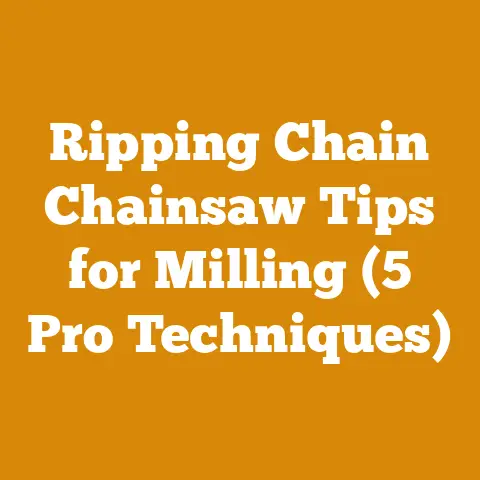 Ripping Chain Chainsaw Tips for Milling (5 Pro Techniques)