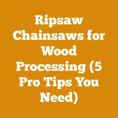 Ripsaw Chainsaws for Wood Processing (5 Pro Tips You Need)