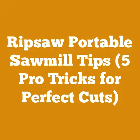 Ripsaw Portable Sawmill Tips (5 Pro Tricks for Perfect Cuts)