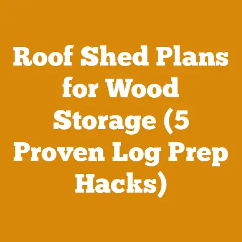Roof Shed Plans for Wood Storage (5 Proven Log Prep Hacks)
