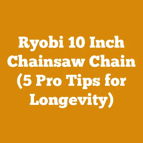 Ryobi 10 Inch Chainsaw Chain (5 Pro Tips for Longevity)