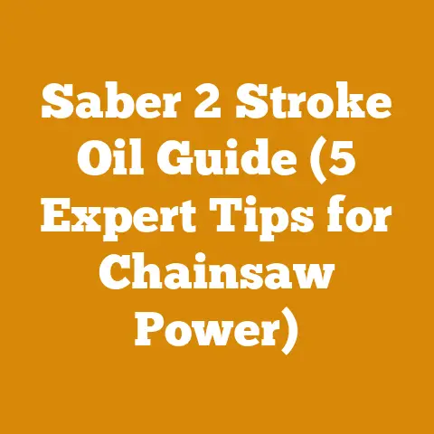 Saber 2 Stroke Oil Guide (5 Expert Tips for Chainsaw Power)