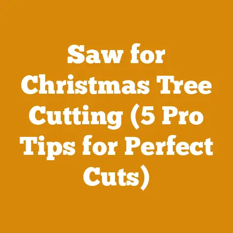 Saw for Christmas Tree Cutting (5 Pro Tips for Perfect Cuts)