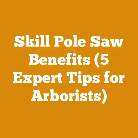 Skill Pole Saw Benefits (5 Expert Tips for Arborists)