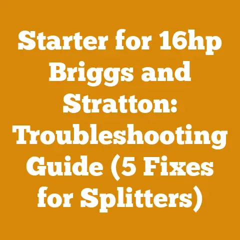 Starter for 16hp Briggs and Stratton: Troubleshooting Guide (5 Fixes for Splitters)