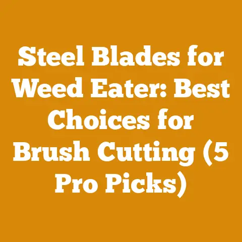 Steel Blades for Weed Eater: Best Choices for Brush Cutting (5 Pro Picks)