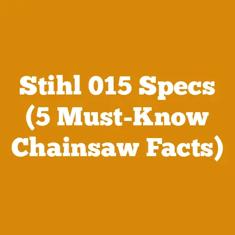 Stihl 015 Specs (5 Must-Know Chainsaw Facts)