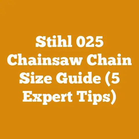Stihl 025 Chainsaw Chain Size Guide (5 Expert Tips)