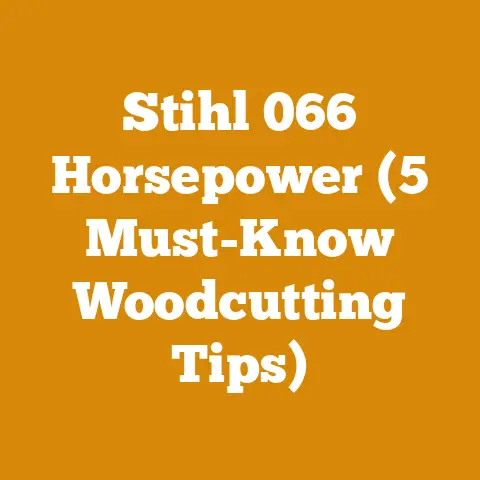 Stihl 066 Horsepower (5 Must-Know Woodcutting Tips)