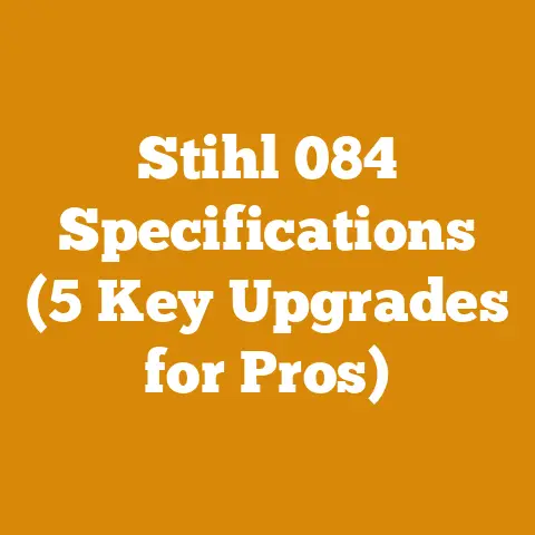 Stihl 084 Specifications (5 Key Upgrades for Pros)
