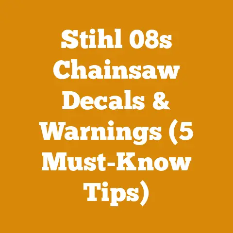 Stihl 08s Chainsaw Decals & Warnings (5 Must-Know Tips)
