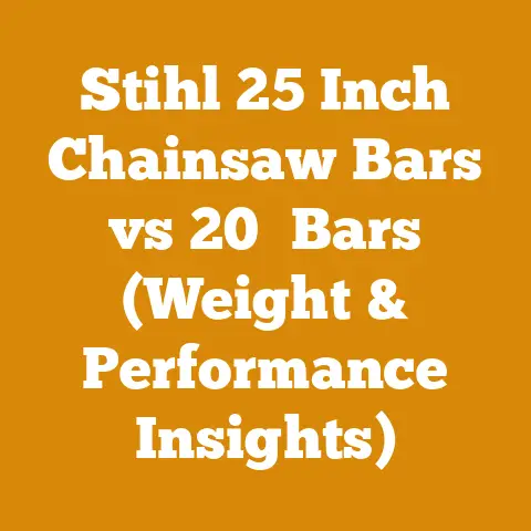 Stihl 25 Inch Chainsaw Bars vs 20″ Bars (Weight & Performance Insights)