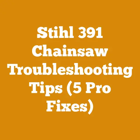 Stihl 391 Chainsaw Troubleshooting Tips (5 Pro Fixes)