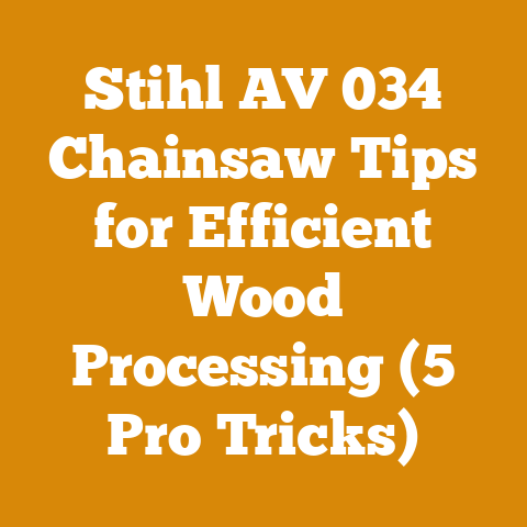 Stihl AV 034 Chainsaw Tips for Efficient Wood Processing (5 Pro Tricks)