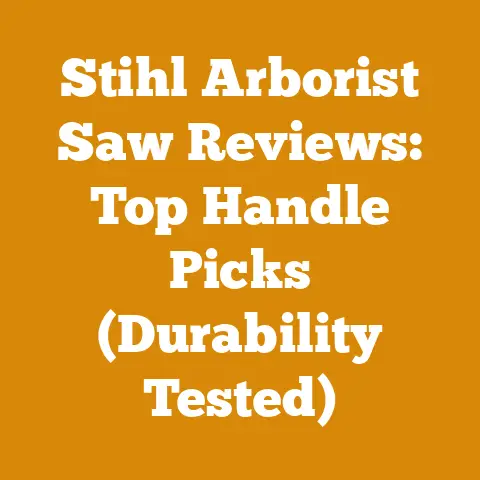 Stihl Arborist Saw Reviews: Top Handle Picks (Durability Tested)