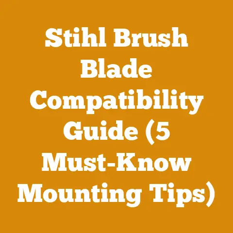 Stihl Brush Blade Compatibility Guide (5 Must-Know Mounting Tips)