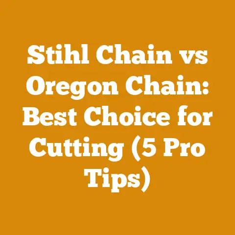 Stihl Chain vs Oregon Chain: Best Choice for Cutting (5 Pro Tips)