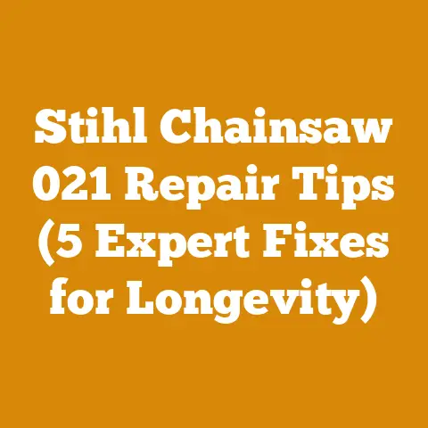 Stihl Chainsaw 021 Repair Tips (5 Expert Fixes for Longevity)