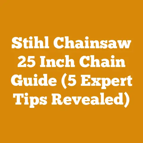 Stihl Chainsaw 25 Inch Chain Guide (5 Expert Tips Revealed)