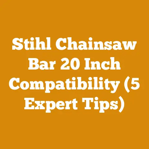 Stihl Chainsaw Bar 20 Inch Compatibility (5 Expert Tips)