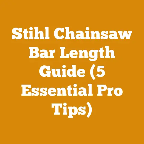 Stihl Chainsaw Bar Length Guide (5 Essential Pro Tips)