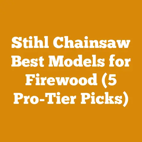 Stihl Chainsaw Best Models for Firewood (5 Pro-Tier Picks)