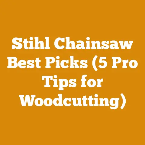 Stihl Chainsaw Best Picks (5 Pro Tips for Woodcutting)