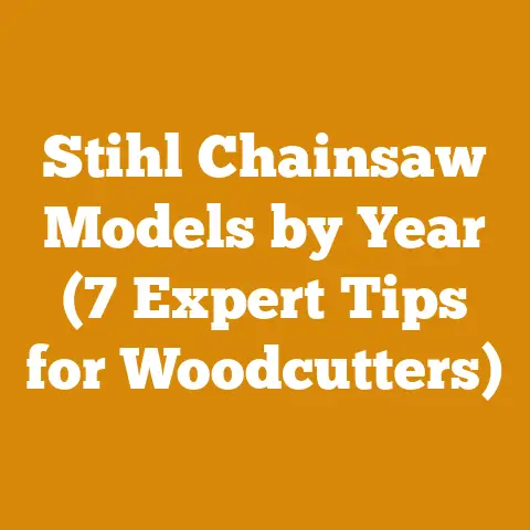 Stihl Chainsaw Models by Year (7 Expert Tips for Woodcutters)