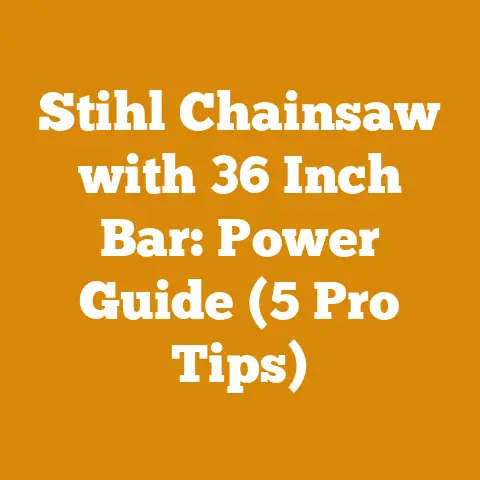 Stihl Chainsaw with 36 Inch Bar: Power Guide (5 Pro Tips)