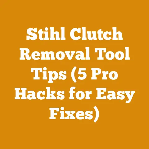 Stihl Clutch Removal Tool Tips (5 Pro Hacks for Easy Fixes)