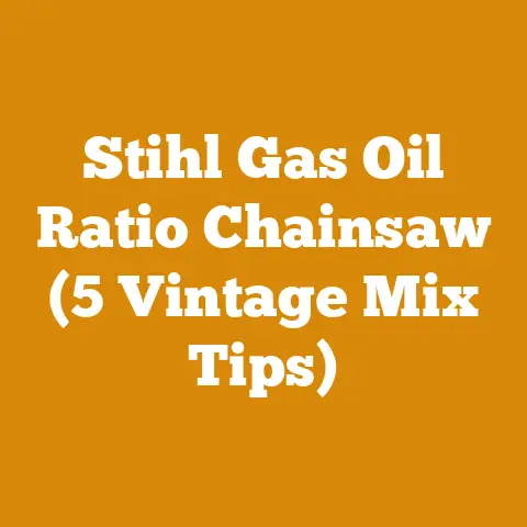 Stihl Gas Oil Ratio Chainsaw (5 Vintage Mix Tips)