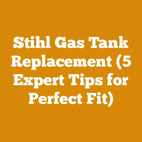 Stihl Gas Tank Replacement (5 Expert Tips for Perfect Fit)