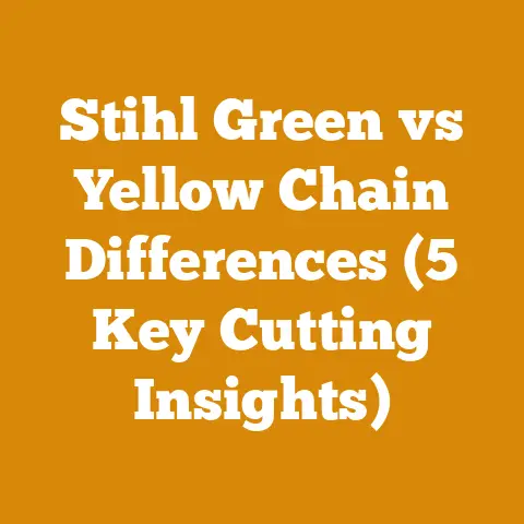 Stihl Green vs Yellow Chain Differences (5 Key Cutting Insights)