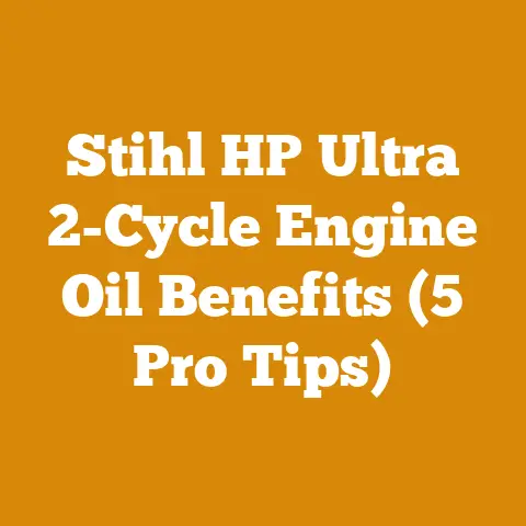 Stihl HP Ultra 2-Cycle Engine Oil Benefits (5 Pro Tips)