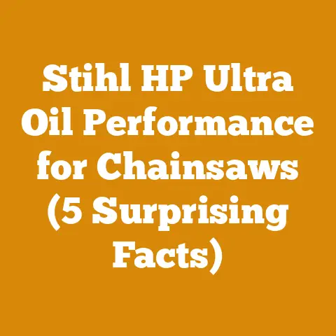 Stihl HP Ultra Oil Performance for Chainsaws (5 Surprising Facts)