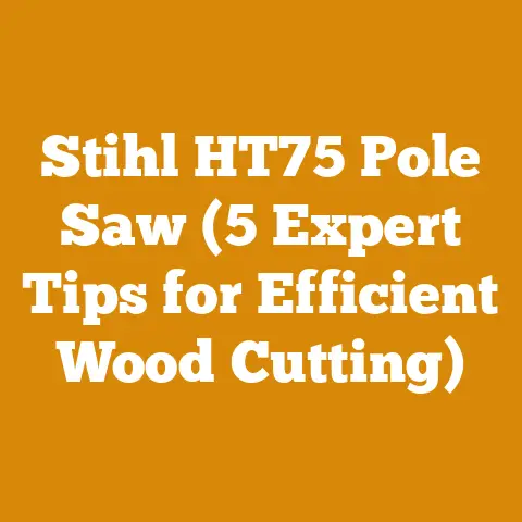 Stihl HT75 Pole Saw (5 Expert Tips for Efficient Wood Cutting)
