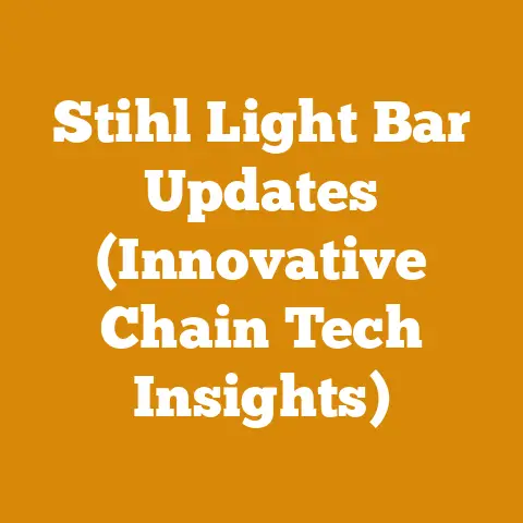 Stihl Light Bar Updates (Innovative Chain Tech Insights)