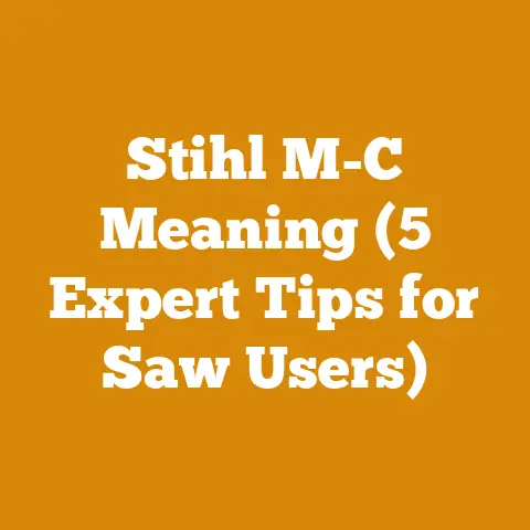 Stihl M-C Meaning (5 Expert Tips for Saw Users)
