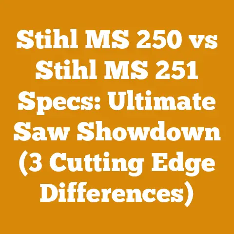 Stihl MS 250 vs Stihl MS 251 Specs: Ultimate Saw Showdown (3 Cutting Edge Differences)