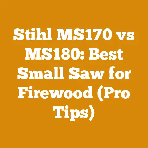 Stihl MS170 vs MS180: Best Small Saw for Firewood (Pro Tips)