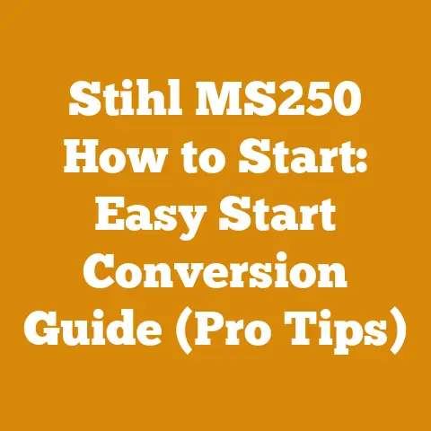 Stihl MS250 How to Start: Easy Start Conversion Guide (Pro Tips)