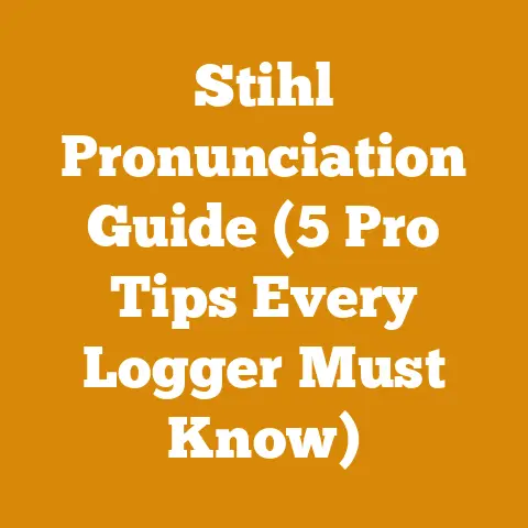 Stihl Pronunciation Guide (5 Pro Tips Every Logger Must Know)