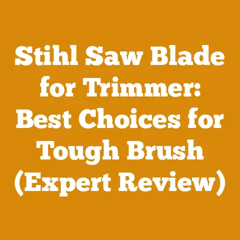 Stihl Saw Blade for Trimmer: Best Choices for Tough Brush (Expert Review)