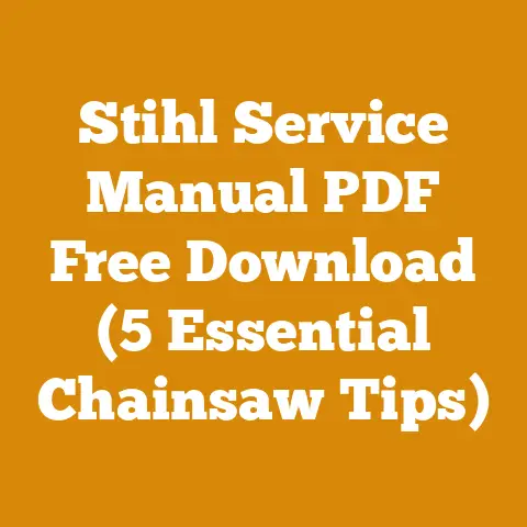 Stihl Service Manual PDF Free Download (5 Essential Chainsaw Tips)