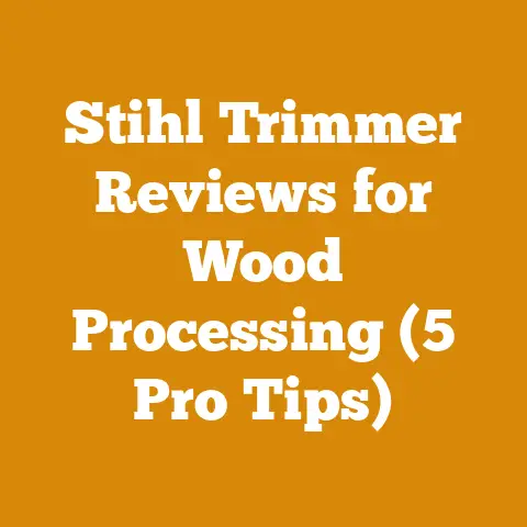 Stihl Trimmer Reviews for Wood Processing (5 Pro Tips)