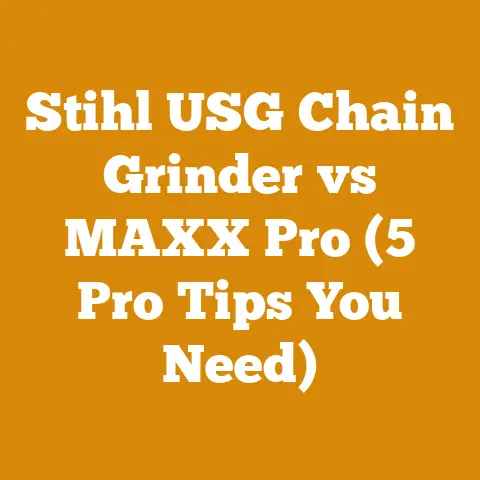 Stihl USG Chain Grinder vs MAXX Pro (5 Pro Tips You Need)